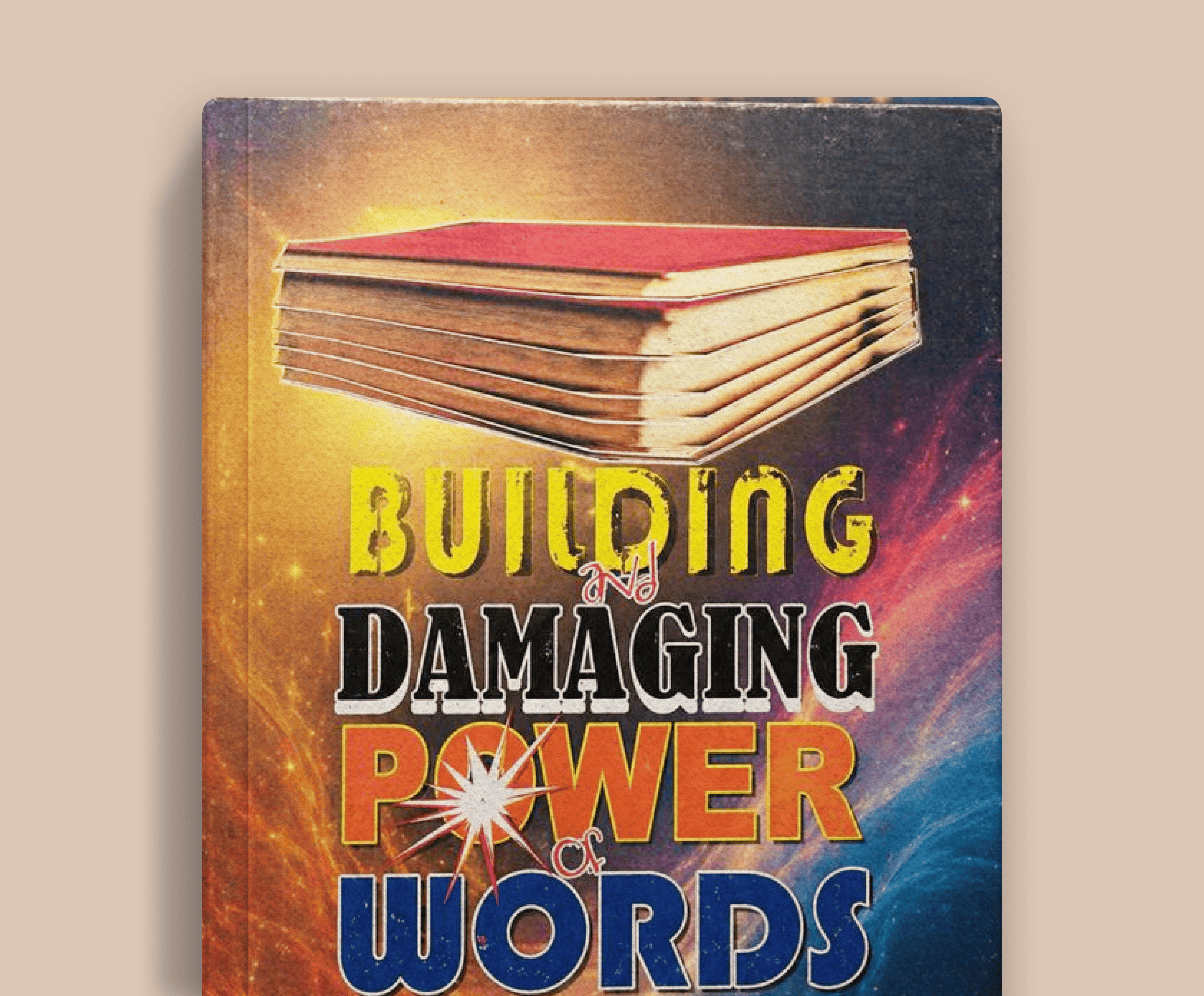 Building and Damaging Power of Words.Book